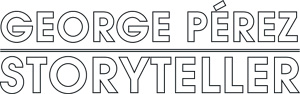 GEORGE PEREZ STORYTELLER