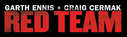GARTH ENNIS' RED TEAM