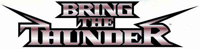 BRING THE THUNDER