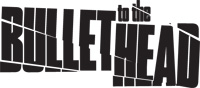 BULLET TO THE HEAD